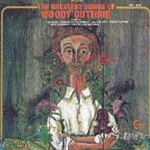 The Greatest Songs of Woody Guthrie