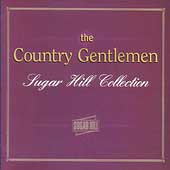 Country Gentlemen Sugar Hill Collection, The