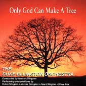 Only God Can Make A Tree