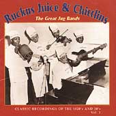 Ruckus Juice & Chitlins: The Great Jug Bands: Classic Recordings Of The 1920's And 30's, Volume 2