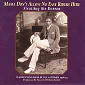 Mama Don't Allow No Easy Riders Here