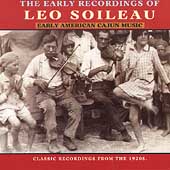 The Early Recordings of Leo Soileau: Early American Cajun Music