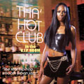Tha' Hot Club: In The V.I.P. Room