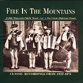 Fire In The Mountains: Polish Mountain Fiddle Music Vol. 2