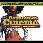 BaadAsssss Cinema: The Sounds Of Blaxploitation