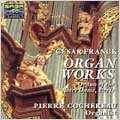 Franck: Organ Works / Pierre Cochereau