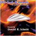 UFO Crash At Roswell: An Audio Documentary