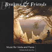 Brahms & Friends - Music for Viola & Piano / Zaslav Duo