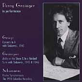 Merit - Percy Grainger in Performance - Grieg, Schumann