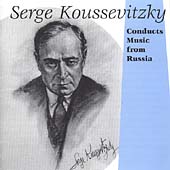 Koussevitsky Conducts Music from Russia