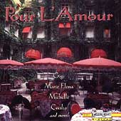 Pour L'Amour: Cafe Songs From Paris