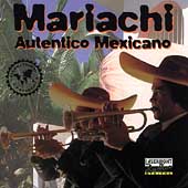 Mariachi: Autentico Mexicano