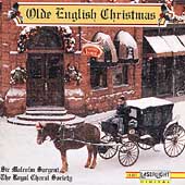 Olde English Christmas / Sargent, The Royal Choral Society