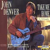 Take Me Home: Autobiography of John Denver [Box]