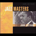 Jazz Masters: John Coltrane