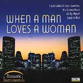 When A Man Loves A Woman: Romantic Instrumentals