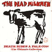 Death Rides A Pale Cow (The Ultimate Collection)
