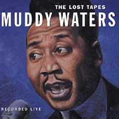 Muddy Waters: The Lost Tapes [ECD]