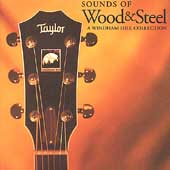 Sounds Of Wood & Steel: A Windham Hill Collection