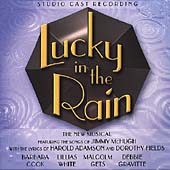 Lucky In The Rain: The Jimmy McHugh Musical