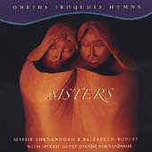 Sisters: Oneida Iroquois Hymns