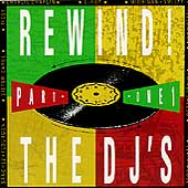 Rewind! Part 1: The DJ's