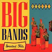 Big Bands Greatest Hits [Box]