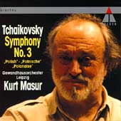 Tchaikovsky: Symphony no 3 "Polish" / Kurt Masur, Gewandhaus