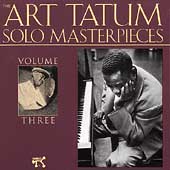 Art Tatum Solo Masterpieces Vol.3
