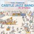 Famous Castle Jazz Band in Stereo