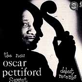 The New Oscar Pettiford Sextet