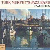 Turk Murphy's Jazz Band Favorites