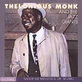 Thelonious Monk & The Jazz Giants