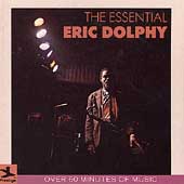 The Essential Eric Dolphy