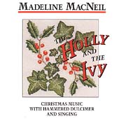 The Holly And The Ivy: Christmas Music With Hammered Dulcimer And Singing