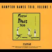 Hampton Hawes Trio/Vol. 1: The Trio [Remaster]