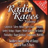 Radio Raves Vol. 1: Southern Gospel...