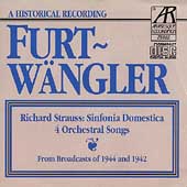 Furtwangler - R. Strauss: Sinfonia Domestica, Songs