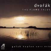 Dvorak: Complete Piano Trios / Golub-Kaplan-Carr Trio
