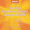 The Singing News Fan Awards - Top Ten Southern Gospel Songs of 2006