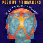 Positive Affirmations For Mind & Body Healing