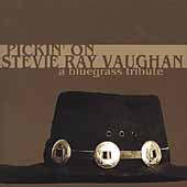 Pickin' On Stevie Ray Vaughan (A Bluegrass Tribute)