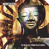 Moonshadow: The Bluegrass Tribute To Cat Stevens