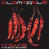 Flammable: Tribute To The Red Hot Chili...