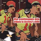 The Continuous Mix Tribute to Destiny's Child