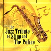 The Jazz Tribute To Sting And The Police