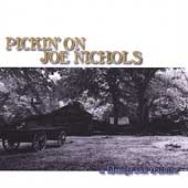 Pickin' on Joe Nichols: A Bluegrass Tribute