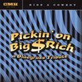 Pickin' on Big & Rich: Ride a Cowboy - A Bluegrass Tribute
