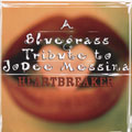 Heartbreaker: Bluegrass Tribute to Joe Dee Messina
