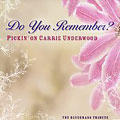 Do You Remember: Pickin' on Carrie Underwood - The Bluegrass Tribute